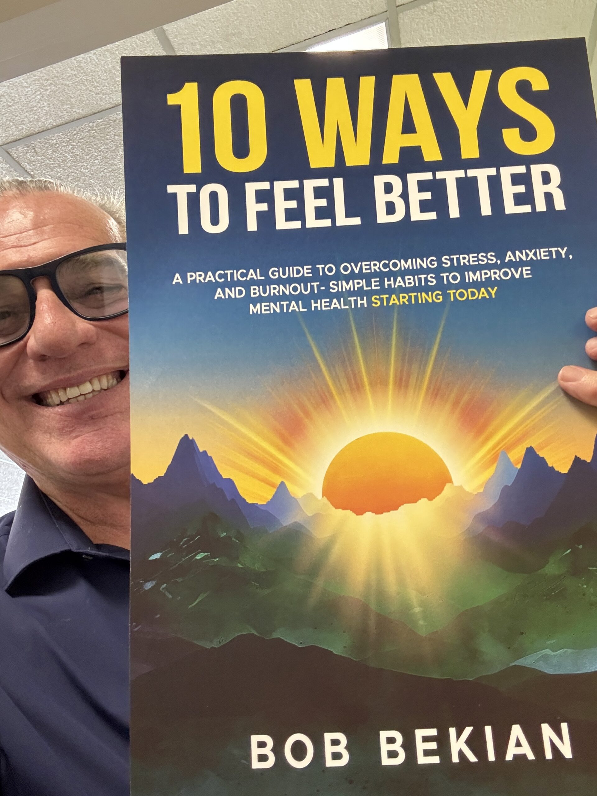 Bob Bekian With His New Book 10 Ways to Feel Better